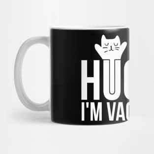 Hug Me I'm Vaccinated Funny Cat Lovers Vaccine Mug